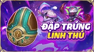 ĐẬP TRỨNG LINH THÚ